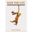Save the Cat! The Last Book On Screenwriting That You'll Ever Need