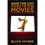 Save the Cat! Goes to the Movies