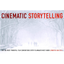 Cinematic Storytelling: The 100 Most Powerful Film Conventions Every Filmmaker Must Know