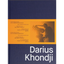 CONVERSATIONS WITH DARIUS KHONDJI